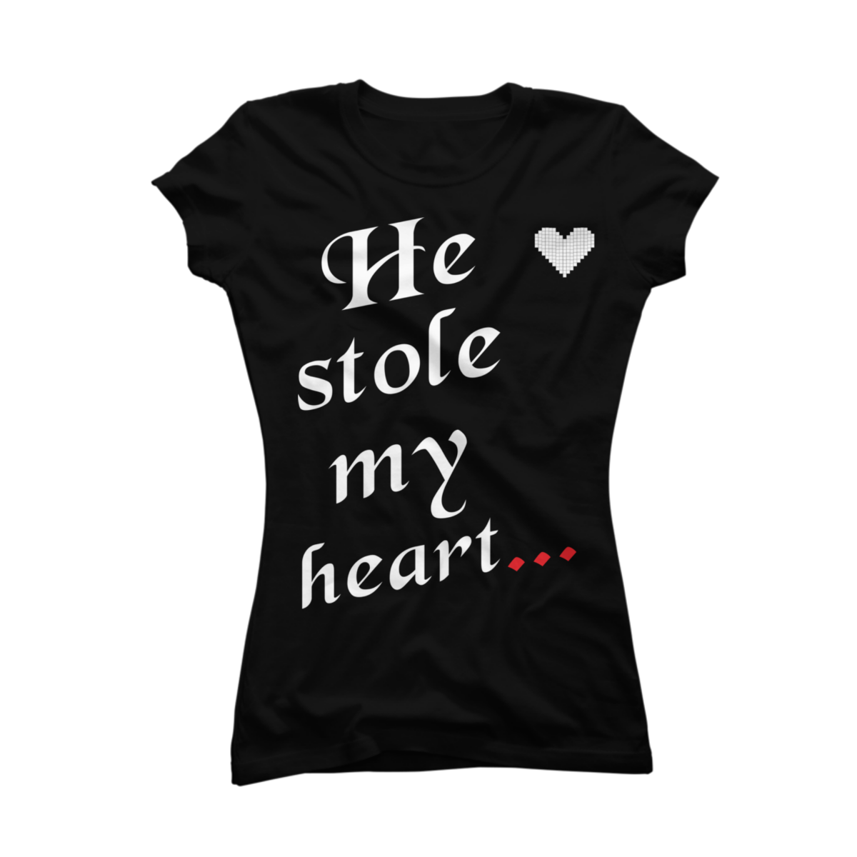 he stole my heart t shirt